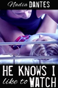 Baixar He Knows I Like to Watch (His Property Book 1) (English Edition) pdf, epub, eBook
