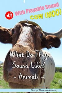 Baixar What Do They Sound Like? -Animals- (Interactive Sound eBook) (English Edition) pdf, epub, eBook