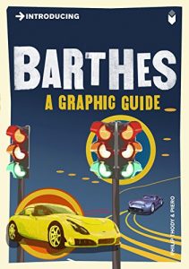 Baixar Introducing Barthes: A Graphic Guide (Introducing…) pdf, epub, eBook