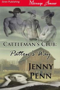 Baixar Patton’s Way [Cattleman’s Club] (Siren Publishing Menage Amour) (Cattleman’s Club series) pdf, epub, eBook