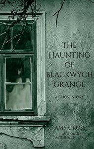 Baixar The Haunting of Blackwych Grange (English Edition) pdf, epub, eBook