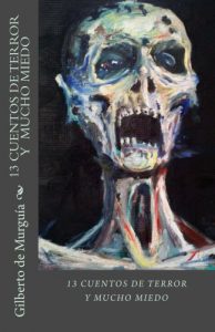 Baixar 13 Cuentos de Terror y Mucho Miedo: 13 CUENTOS DE TERROR Y MUCHO MIEDO (Spanish Edition) pdf, epub, eBook