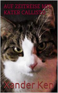 Baixar Auf Zeitreise mit Kater Callisto (German Edition) pdf, epub, eBook