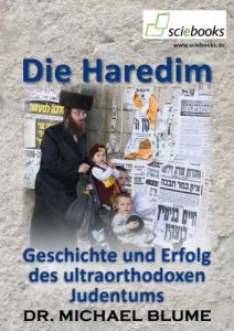 Baixar Die Haredim – Geschichte und Erfolg des ultraorthodoxen Judentums (German Edition) pdf, epub, eBook