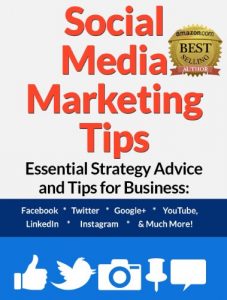 Baixar Social Media Marketing Tips: Essential Strategy Advice and Tips for Business: Facebook, Twitter, Google+, YouTube, LinkedIn, Instagram and Much More! (English Edition) pdf, epub, eBook
