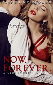 Baixar Now. Forever. (Club Imperial) (English Edition) pdf, epub, eBook