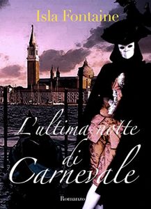 Baixar L’ultima notte di Carnevale (Italian Edition) pdf, epub, eBook