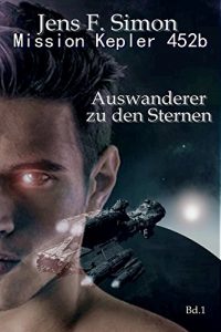 Baixar Mission Kepler 452b: Auswanderer zu den Sternen (German Edition) pdf, epub, eBook