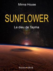 Baixar SUNFLOWER – Le dieu deTayma: Saison 1 Episode 3 (French Edition) pdf, epub, eBook