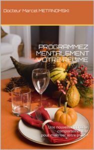 Baixar PROGRAMMEZ MENTALEMENT VOTRE REGIME (French Edition) pdf, epub, eBook