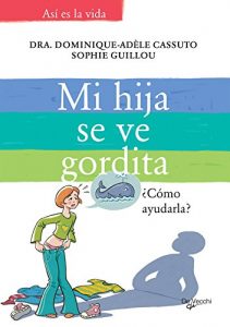 Baixar Mi hija se ve gordita pdf, epub, eBook