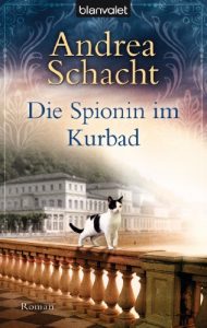 Baixar Die Spionin im Kurbad: Roman (Andrea Schachts Katzenromane 4) (German Edition) pdf, epub, eBook