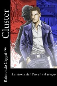 Baixar Cluster: La storia dei Tempi nel tempo: Edizione finale (Italian Edition) pdf, epub, eBook