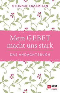 Baixar Mein Gebet macht uns stark – das Andachtsbuch (German Edition) pdf, epub, eBook