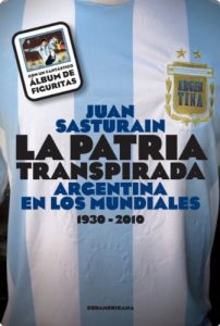 Baixar La patria transpirada: Argentina en los mundiales 1930-2010 pdf, epub, eBook