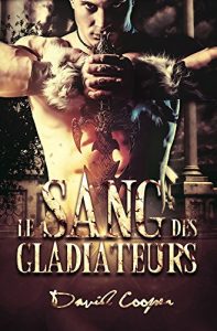 Baixar Le sang des gladiateurs (Livre gay, Roman gay) (French Edition) pdf, epub, eBook
