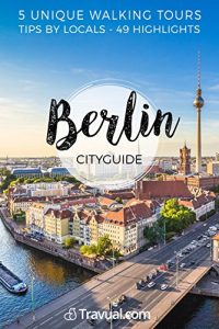 Baixar Berlin City Guide: Travel Guide with 5 unique walking tours to discover Berlin on your own (Travual) (English Edition) pdf, epub, eBook