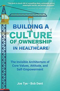 Baixar Building a Culture of Ownership in Healthcare (English Edition) pdf, epub, eBook