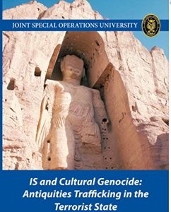 Baixar IS and Cultural Genocide: Antiquities Trafficking in the Terrorist State (English Edition) pdf, epub, eBook