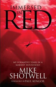 Baixar Immersed In Red: MY FORMATIVE YEARS IN A MARXIST HOUSEHOLD pdf, epub, eBook