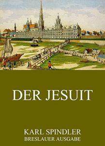 Baixar Der Jesuit (German Edition) pdf, epub, eBook