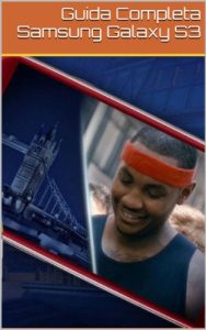 Baixar Guida Completa Samsung Galaxy S3 (Italian Edition) pdf, epub, eBook