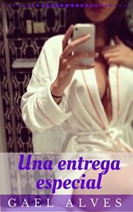 Baixar Una entrega especial (Spanish Edition) pdf, epub, eBook