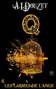 Baixar Saga Q – Episode 6: LES LARMES DE L’ANGE (French Edition) pdf, epub, eBook