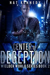 Baixar Center of Deception: Wielder World Book 2 (English Edition) pdf, epub, eBook