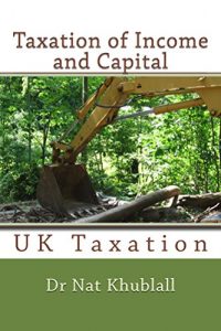 Baixar Taxation of Income and Capital: UK Taxation (English Edition) pdf, epub, eBook