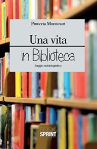 Baixar Una vita in bibblioteca pdf, epub, eBook