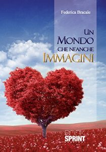 Baixar Un mondo che neanche immagini pdf, epub, eBook