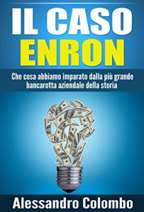 Baixar Il caso Enron (Italian Edition) pdf, epub, eBook