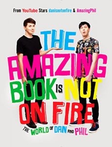 Baixar The Amazing Book Is Not on Fire: The World of Dan and Phil pdf, epub, eBook