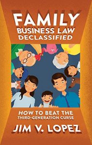 Baixar Family Business Law Declassified: How to Beat the Third-Generation Curse (English Edition) pdf, epub, eBook