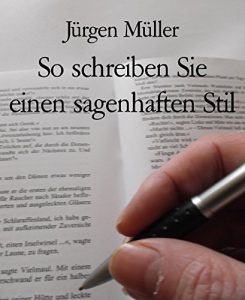 Baixar So schreiben Sie einen sagenhaften Stil: Creative Writing – Kreatives Schreiben (German Edition) pdf, epub, eBook