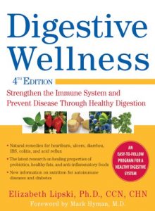 Baixar Digestive Wellness: Strengthen the Immune System and Prevent Disease Through Healthy Digestion, Fourth Edition pdf, epub, eBook