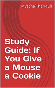 Baixar Study Guide: If You Give a Mouse a Cookie (English Edition) pdf, epub, eBook