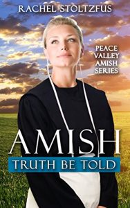 Baixar Amish Truth Be Told (Peace Valley Amish Series Book 1) (English Edition) pdf, epub, eBook