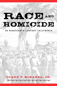 Baixar Race And Homicide In Nineteenth-Century California (Shepperson Series in History Humanities) pdf, epub, eBook