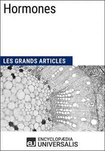 Baixar Hormones: Les Grands Articles d’Universalis (French Edition) pdf, epub, eBook