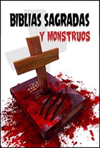 Baixar BIBLIAS SAGRADAS Y MONSTRUOS (Spanish Edition) pdf, epub, eBook