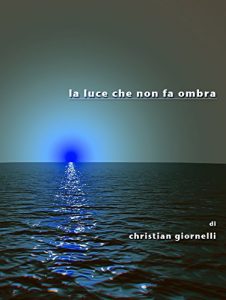 Baixar la luce che non fa ombra pdf, epub, eBook