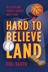 Baixar Hard to Believeland: Cavs win the NBA Championship!  Indians win the AL Championship!  Browns win a game! (English Edition) pdf, epub, eBook