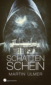 Baixar Schattenschein: Mystery-Thriller (Dunkellicht 2) (German Edition) pdf, epub, eBook