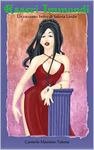 Baixar Esseri Immondi: Un racconto breve di Saleria Lindir (Italian Edition) pdf, epub, eBook