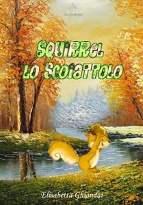 Baixar Squirrel lo scoiattolo pdf, epub, eBook