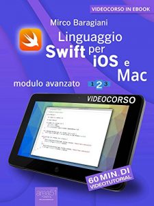 Baixar Linguaggio Swift di Apple per iOS e Mac: Modulo avanzato. Livello 2 (Italian Edition) pdf, epub, eBook