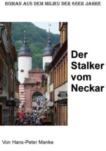 Baixar Der Stalker vom Neckar (German Edition) pdf, epub, eBook