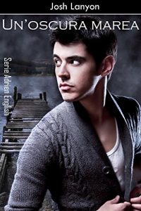 Baixar Un’oscura marea (Adrien English Vol. 5) (Italian Edition) pdf, epub, eBook